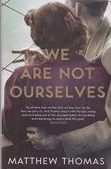 We Are Not Ourselves  by Matthew  Thomas